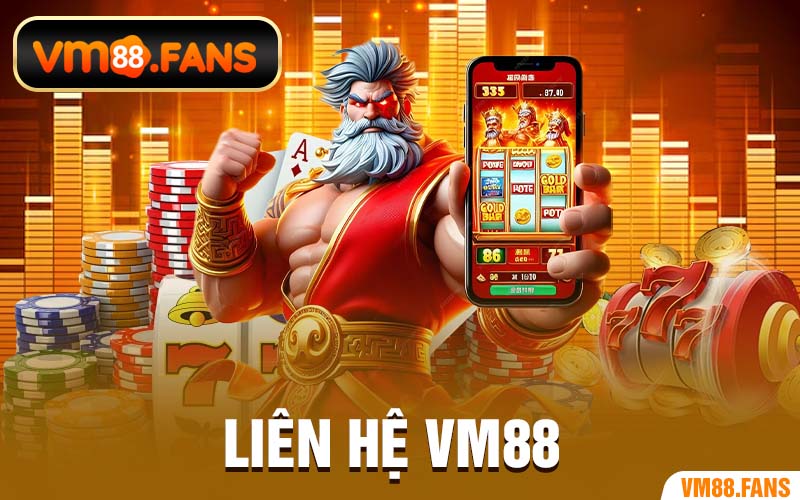 Liên Hệ VM88
